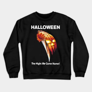 The Night HE Came Home Crewneck Sweatshirt